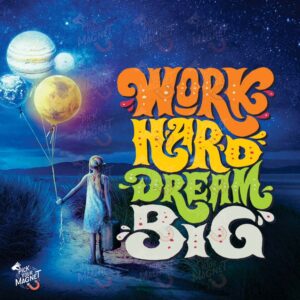 Work Hard, Dream Big – Reach for the Stars